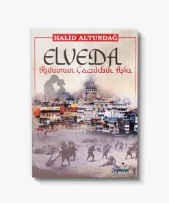 Elveda Ruhumun Çocukluk Aşkı