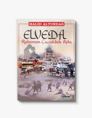 Elveda Ruhumun Çocukluk Aşkı