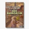 Ben Buradayım