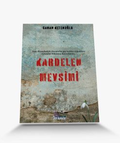 Çok satan romanlar kardelen mevsimi