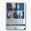 Topraktan kulübeler en iyi romanlar