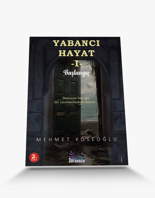 en iyi roman Başlangıç Yabancı Hayat