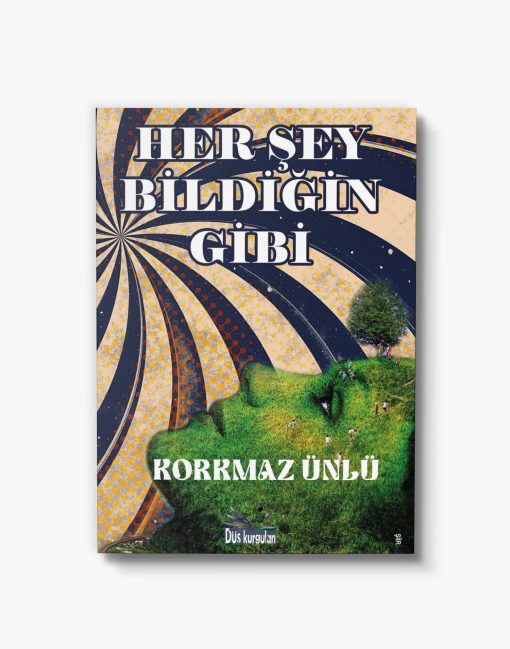 En güzel şiir kitabı Her Şey Bildiğin Gibi