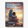 yılın kişisel gelişim kitabı Çocuğumda Ne Bıraktım