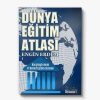 araştırma kitapları dünya eğitim atlası