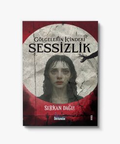 Gölgelerin İçindeki Sessizlik