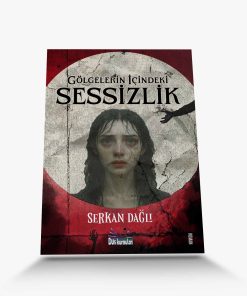 roman kitapları Gölgelerin İçindeki Sessizlik