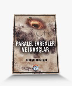 araştırma kitabı Paralel Evrenler ve İnançlar
