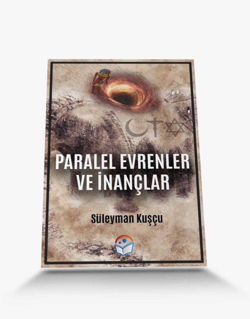 araştırma kitabı Paralel Evrenler ve İnançlar