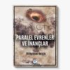 araştırma kitapları Paralel Evrenler ve İnançlar