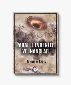 araştırma kitapları Paralel Evrenler ve İnançlar