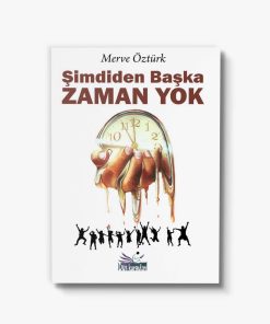 kişisel gelişim şimdiden başka zaman yok