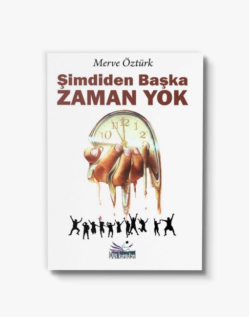 kişisel gelişim şimdiden başka zaman yok