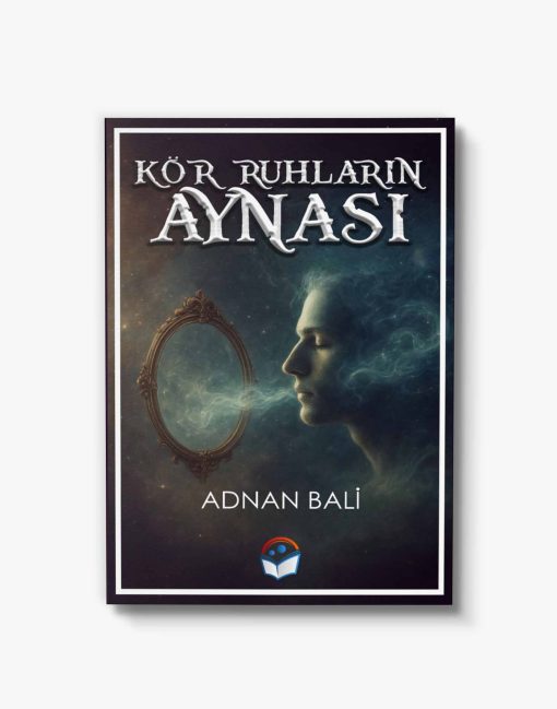deneme kitabı Kör Ruhların Aynası