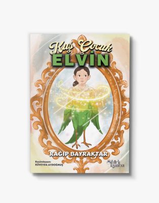 çocuk kitabı Kuş Çocuk Elvin
