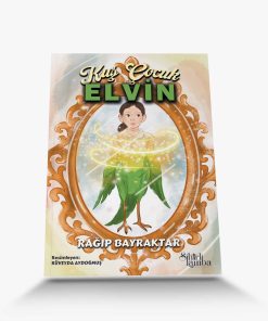 en güzel çocuk kitabı Kuş Çocuk Elvin