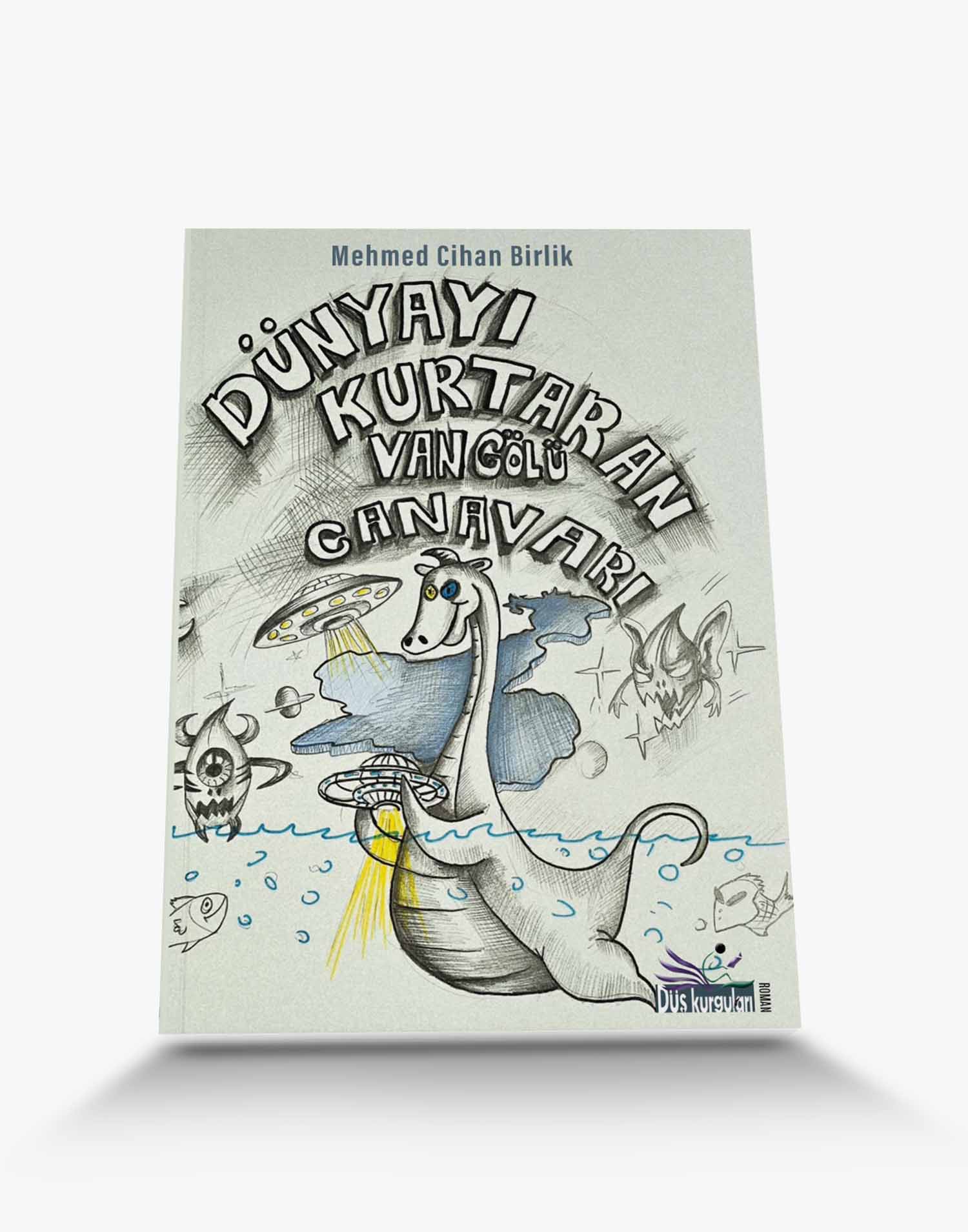 en iyi roman Dünyayı Kurtaran Van Gölü Canavarı