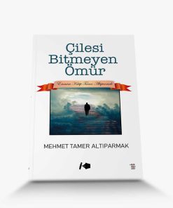 şiir Çilesi Bitmeyen Ömür