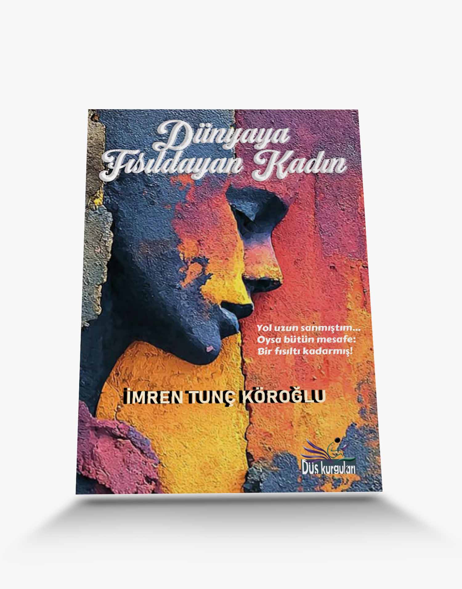 yılın Öykü kitabı dünyaya fısıldayan kadın