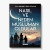 Araştırma kitabı Nasıl ve Neden Müslüman Oldular