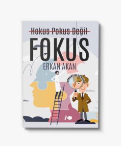 kişisel gelişim kitabı hokus pokus değil fokus