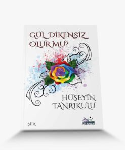 yeni şiir kitabı gül dikensiz olurmu