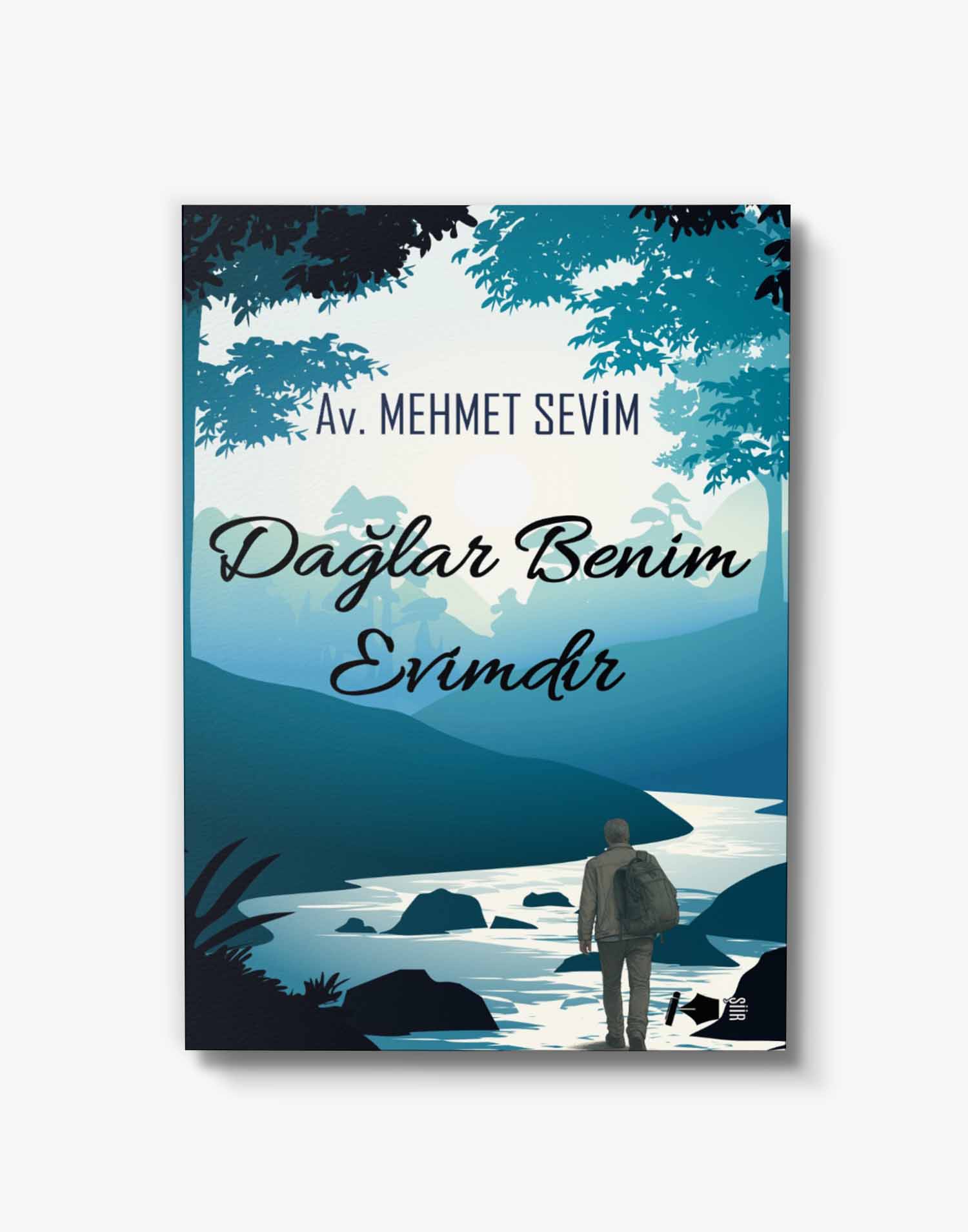 Şiirler Dağlar Benim Evimdir