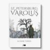 St.Petersburg; Varoluş