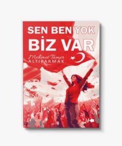 Sen Ben Yok Biz Var