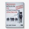 Modern Kölelik ve Görünmez Zincirler