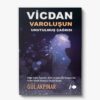 Vicdan; Varoluşun Unutulmuş Çağrısı