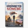Görünmeyen Sömürü