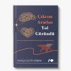Çıktım Aradan Yol Göründü
