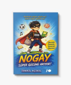 Nogay 1 - Süper Gücünü Arıyor